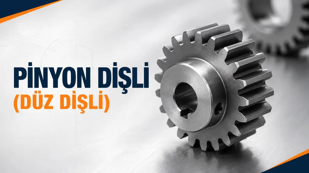 Pinyon Dişli (Düz Dişli) Modül Dişli