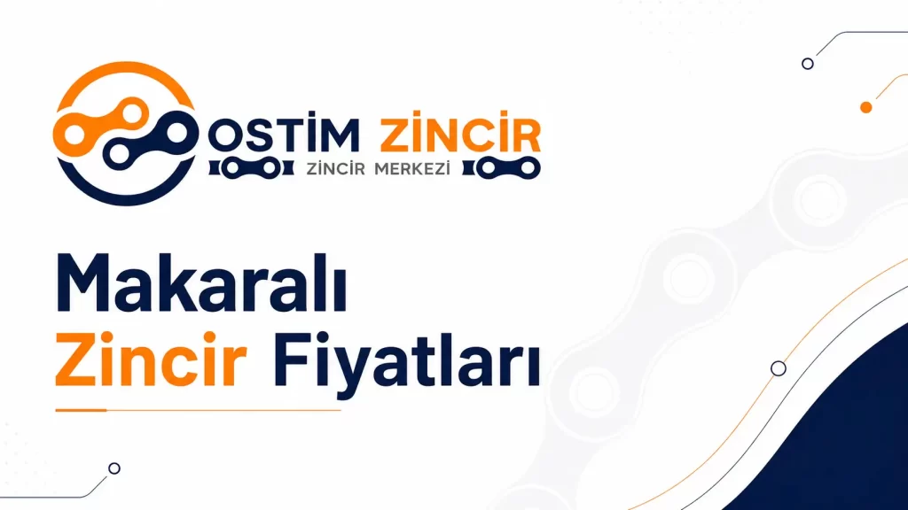 Makaralı Zincir Fiyatları