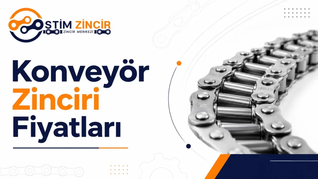 Konveyör Zinciri Fiyatları